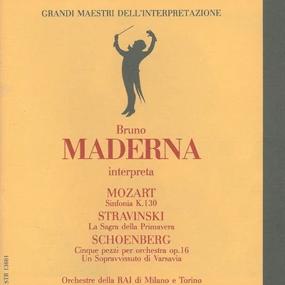 Grandi maestri dell&#x27;interpretazione: Bruno Maderna interpreta Mozart, Stravinsky & Schoenberg 专辑 Orchestra Di Torino Della Rai