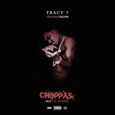 Choppas 专辑 Tracy T