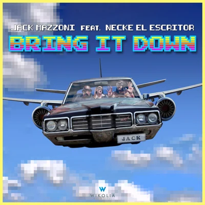 Bring It Down 專輯 Ketty Passa/Jack Mazzoni/El 3Mendo/Paolo Noise/Joe Berte