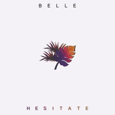 Hesitate 專輯 Belle