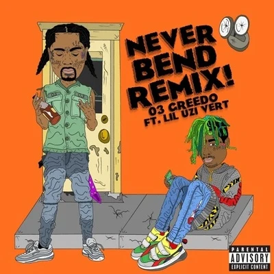 Never Bend (Remix) 专辑 03 Greedo