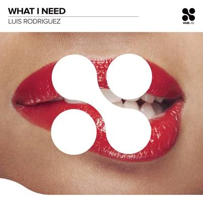 What I Need 專輯 Luis Rodriguez