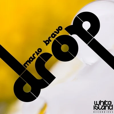 Drop 专辑 Mario Bravo/Dzasko/Gregory Trejo