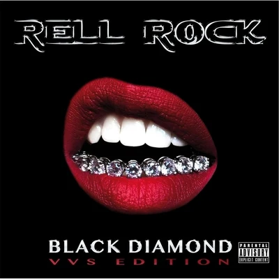 Black Diamond: Vvs Edition 專輯 Wongo/Rell Rock