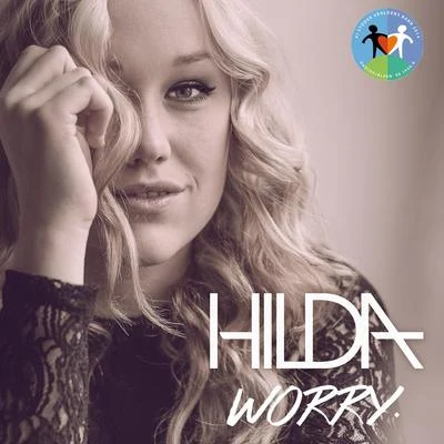 Worry 專輯 Hilda/Don Diablo