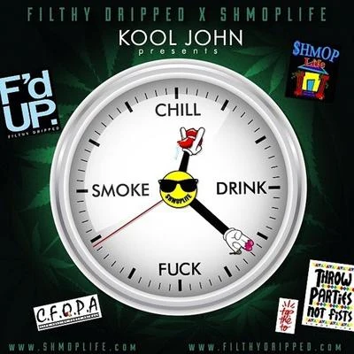 Chill.Drink.F*ck.Smoke 专辑 Kalin and Myles/Kool John