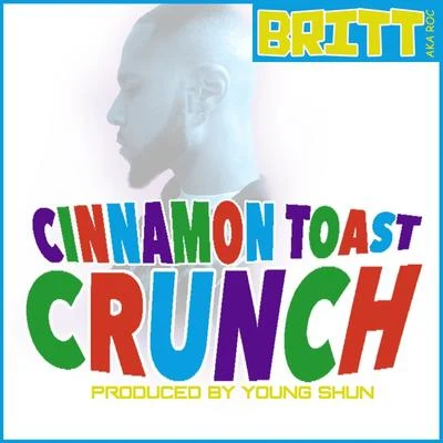 Britt Cinnamon Toast Crunch (Radio Edit)