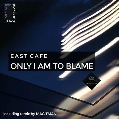 Only I Am to Blame 专辑 Govinda (Arg)/Isaac Differding/East Cafe