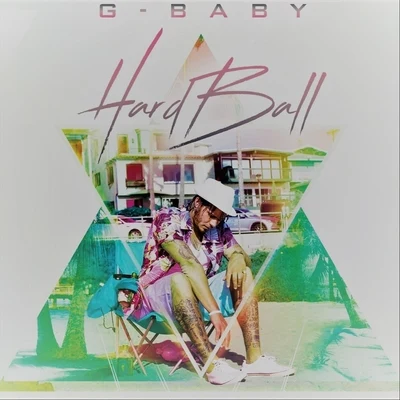 Hard Ball 專輯 Stik Figa/King Jables/G-Baby