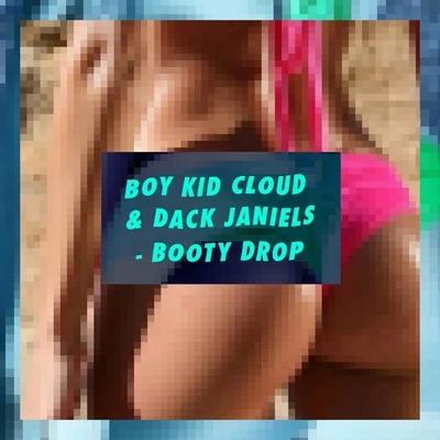 Booty Drop 專輯 Dack Janiels/Sisto