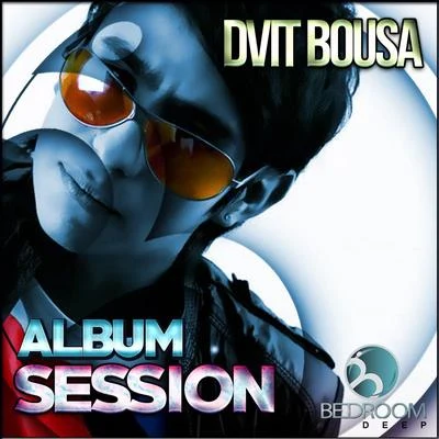 Album Session 專輯 Dvit Bousa