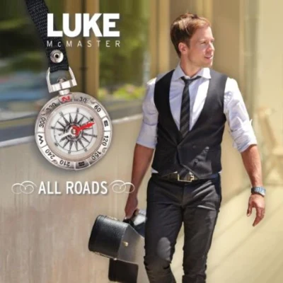 All Roads 專輯 Luke McMaster