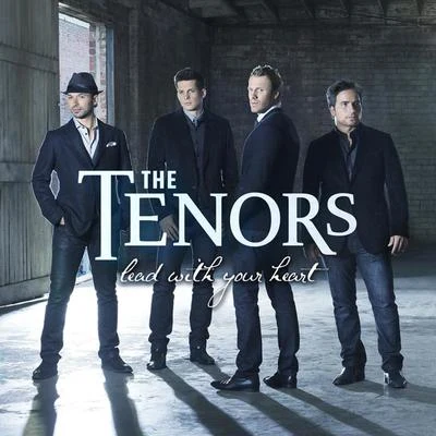 Lead With Your Heart 专辑 The Tenors