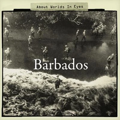 About Worlds in Eyes 專輯 Barbados