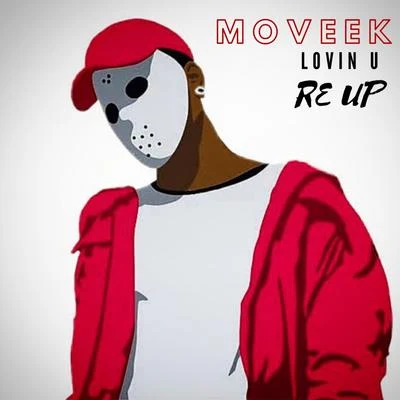 Moveek Lovin U Re Up