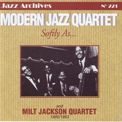 Modern Jazz QuartetMilt JacksonSonny Rollins Softly As Modern Jazz Quartet, 1950-1953 (Remastered)