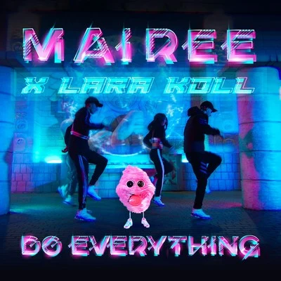 Do Everything (Original Mix) 专辑 Mairee/Nathalie Blue/Bougenvilla