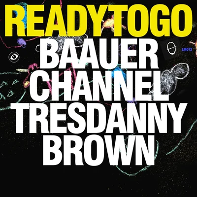 READY TO GO 专辑 Baauer/A-Trak