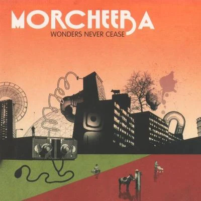 Wonders Never Cease 專輯 Morcheeba