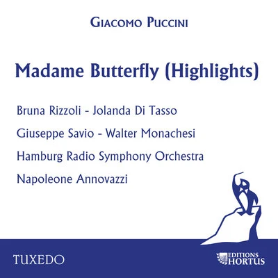 Puccini: Madame Butterfly (Highlights) 專輯 Virginia Zeani/Napoleone Annovazzi/The Hamburg Philharmonic State Orchestra