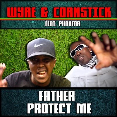 Father Protect Us 專輯 Pharfar/Skinz/Wafande/Kesi/Benny Jamz