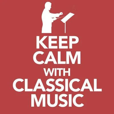 Keep Calm with Classical Music 專輯 Beethoven Academy Orchestra/Antonín Dvořák/Antonín Dvoák/Beethoven Akademie Orchester/Pawel Przytocki