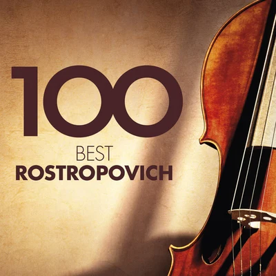 100 Best Rostropovich 專輯 Mstislav Rostropovich