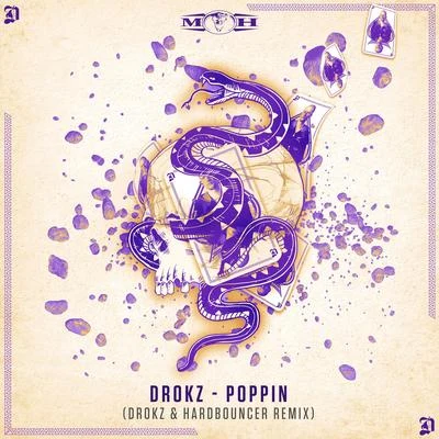 Drokz Poppin&#x27; (Drokz & Hardbouncer Remix)