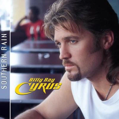 Billy Ray Cyrus Southern Rain