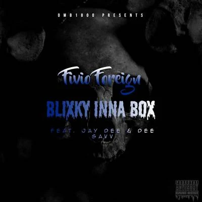 Fivio ForeignYoung M.A Blixky Inna Box