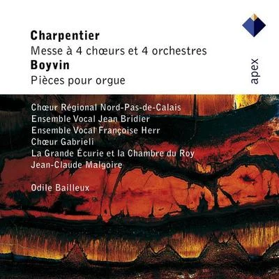 Charpentier : Mass for 4 Choirs & Boyvin : Organ Works-Apex 专辑 La Grande Écurie et la Chambre du Roy/Jean-Claude Malgoire/Pierre Cao