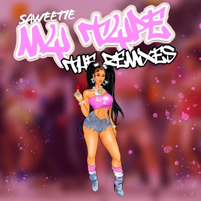 SaweetieINNAYellow ClawJenn Morel My Type (The Remixes)