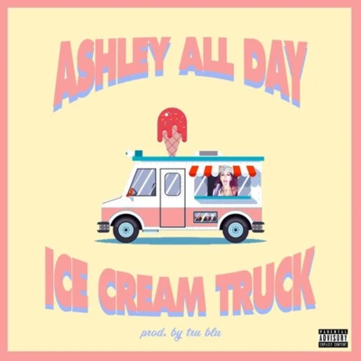 Ice Cream Truck 專輯 Ashley All Day/CHXPO