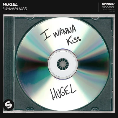 I Wanna Kiss 專輯 Hugel/Fake Pictures/Tiger Park