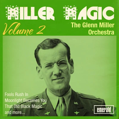 Miller Magic, Vol. 2 专辑 Mac Wiseman/Glenn Miller Orchestra/Dorothy Squires/Jimmy Caravan