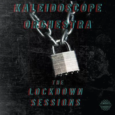 The Lockdown Sessions 专辑 Kaleidoscope Orchestra