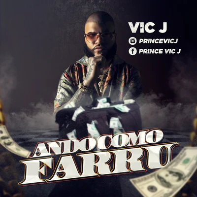 Ando Como Farru 專輯 Vic J