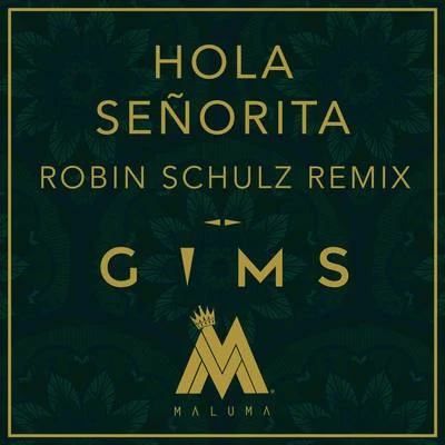 Hola Señorita (Robin Schulz Remix) 专辑 Maître Gims/Alvaro Soler