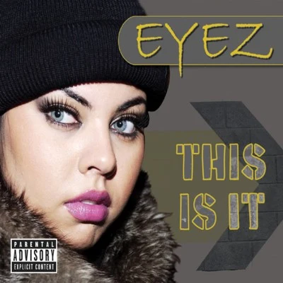 This Is It 專輯 EYEZ/Zdot/Chillinit