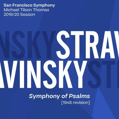 Michael Tilson Thomas Stravinsky: Symphony of Psalms