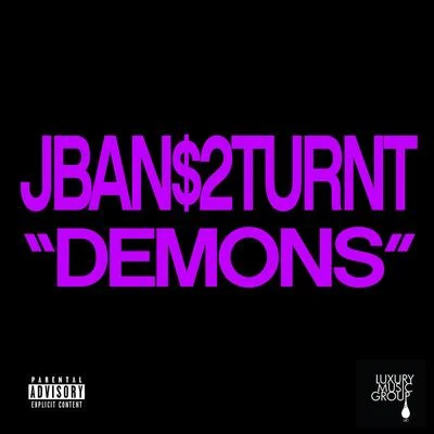 Demons 專輯 George Gambino/Jban$2Turnt/Lil Candy Paint