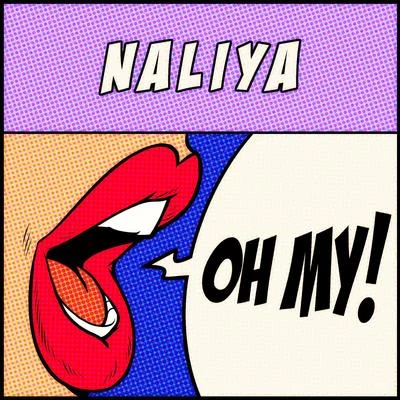 Oh My! 专辑 Naliya/Daniel Allan