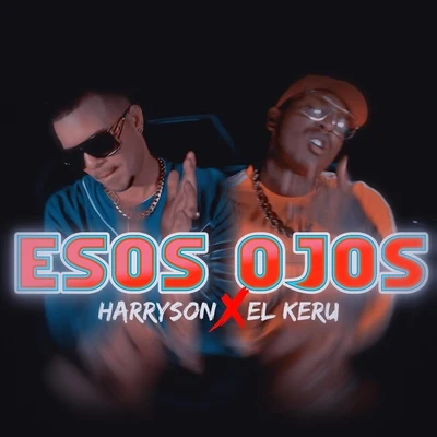 Esos Ojos 專輯 Wampi/Harryson