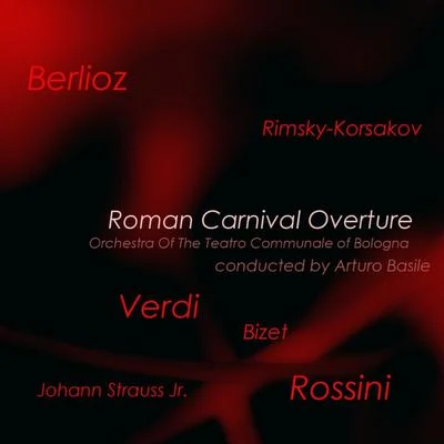 Berlioz: Roman Carnival Overture 專輯 Arturo Basile