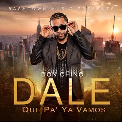 Dale Que Pa Ya Vamos 專輯 Don Chino/AMONEYMUZIC