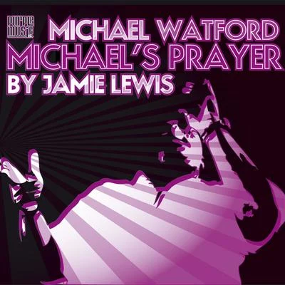 Michaels Prayer 專輯 Michael Watford