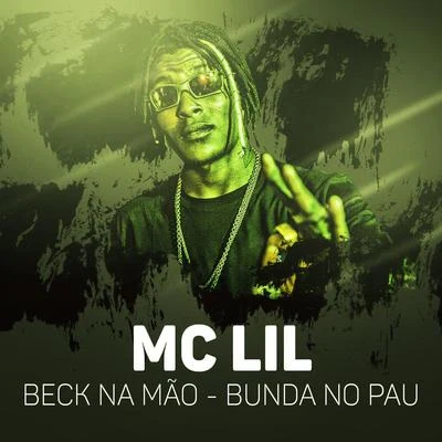 Beck na mão - Bunda no pau 专辑 MC Lil/MC Guidanny