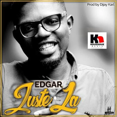 Juste La 專輯 Edgar