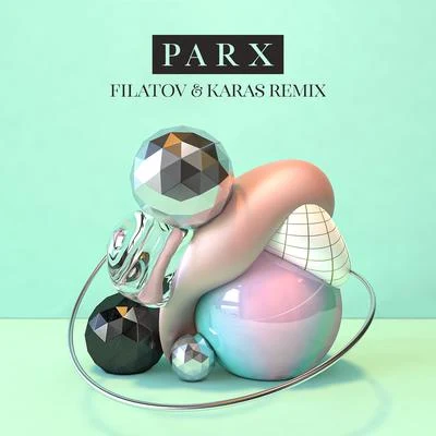 Parx Feel Right Now (feat. Nonô) [Filatov & Karas Remix]