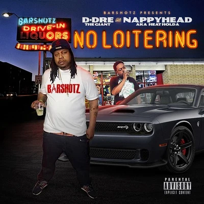 No Loitering 專輯 D-DreTheGiant/Rydah J. Klyde/Bo-Roc